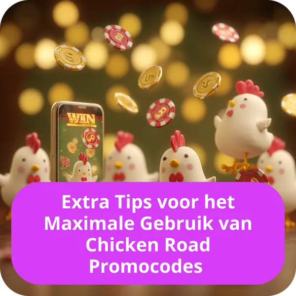Krijg extra tips voor het maximale gebruik en de voordelen van Chicken Road promocodes Extra Tips voor het Maximale Gebruik van Chicken Road Promocodes
